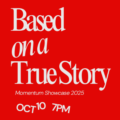 Picture of Based on a True Story - Friday, October 10 at 7:00 PM (Student)